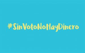 Sin voto no hay dinero